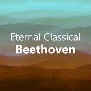 Eternal Classical: Beethoven