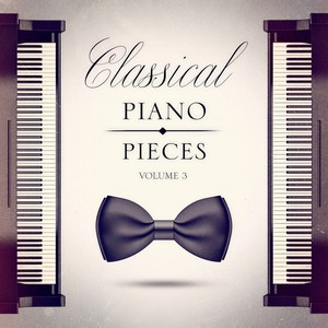 Classical Piano Pieces, Vol. 3