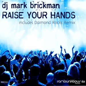 raise your hands (daimond rocks remix)