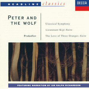 Prokofiev: Peter and The Wolf; Symphony No.1; Lieutenant Kijé Suite; The Love for Three Oranges Suite