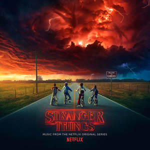 Stranger Things (Soundtrack from the Netflix Original Series) (怪奇物语 第二季 电视剧原声带)