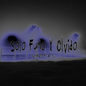 solofumoyolvido