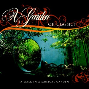 A Garden of Classics(A Walk in a Musical Garden)