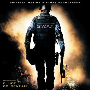 S.W.A.T. (Original Motion Picture Soundtrack) (反恐特警组 电影原声带)