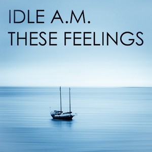 These Feelings