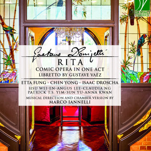 Gaetano Donizetti: Rita (Comic Opera In One Act)
