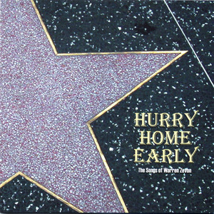 Hurry Home Early: the Songs of Warren Zevon