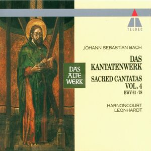 Bach: Sacred Cantatas, BWV 61-78 (巴赫:神圣的康塔塔第4卷,作品61 - 78)