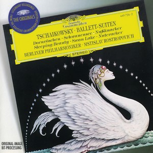 Tchaikovsky: Ballet Suites - Sleeping Beauty, Swan Lake, Nutcracker (柴可夫斯基:芭蕾组曲 - 睡美人,天鹅湖,胡桃夹子)
