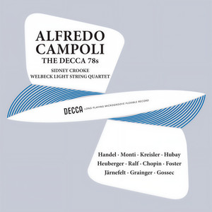 Campoli - The Decca 78s, Volume 2 (Remastered by Mark Obert-Thorn, 2024)