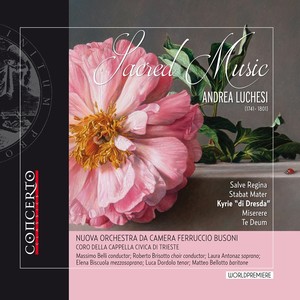 LUCHESI, A.: Sacred Music (Antonaz, Biscuola, Dordolo, Bellotto, Cappella Civica Trieste, Ferruccio Busoni Chamber Orchestra, M. Belli)