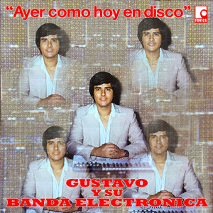 Ayer Como Hoy en Disco