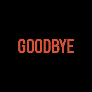 goodbye