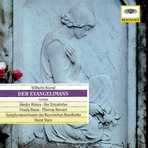Kienzl: Der Evangelimann, Op.45 (Highlights)