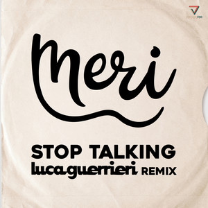 stoptalkinglucaguerrieriremix