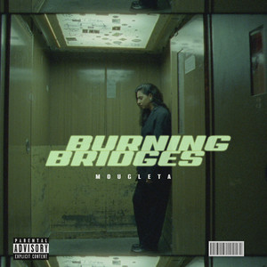 burning bridges (explicit)