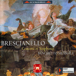 BRESCIANELLO: Violin Concertos and Symphonies, Op. 1