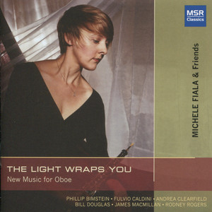 The Light Wraps You - New Music for Oboe