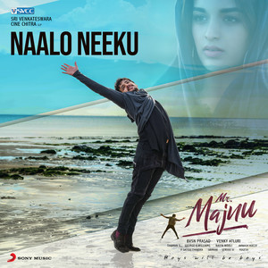 Naalo Neeku (From "Mr. Majnu")