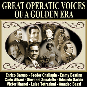Great Operatic Voices of a Golden Era
