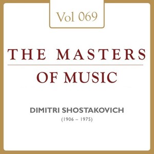 Dmitrij Shostakovitch: Masters of Music, Vol. 69