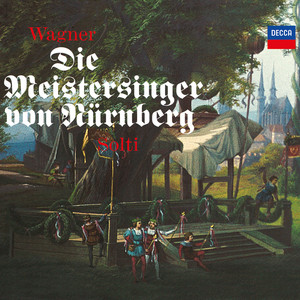 Wagner: Die Meistersinger von Nürnberg (瓦格纳:纽伦堡的名歌手)