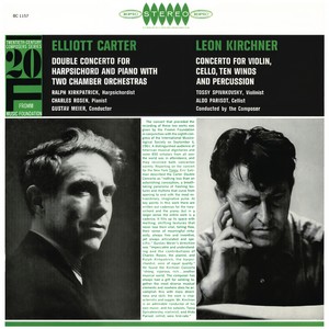 Carter: Double Concerto for Harpsichord & Piano - Kirchner: Concerto for Violin, Cello, 10 Winds & Percussion