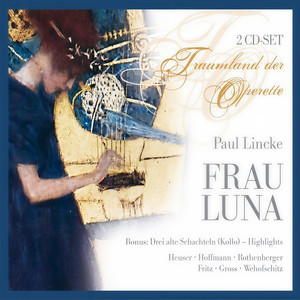 Paul Lincke - Frau Luna