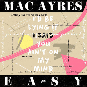 Easy(热度:27)由wassup qmkg翻唱，原唱歌手Mac Ayres