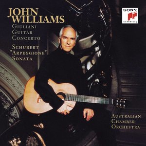 Schubert: Arpeggione Sonata in A Minor, D. 821 - Giuliani: Guitar Concerto No. 1 in A Major, Op. 30 (舒伯特:阿佩乔尼奏鸣曲 - 朱利安尼:吉他协奏曲)