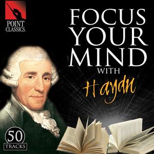 Focus Your Mind with Haydn: 50 Tracks