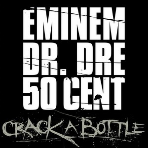 Crack A Bottle (Explicit)