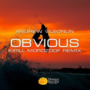 Obvious (Kirill Morozoff Remix)