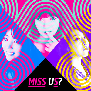 Miss uS?