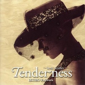 Tenderness ~best works~