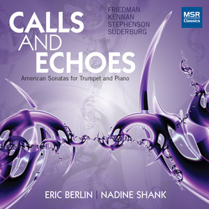 Calls and Echoes - American Sonatas for Trumpet and Piano