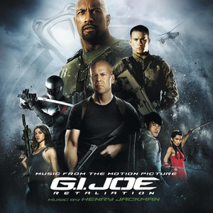 G.I. Joe: Retaliation (Music From The Motion Picture) (特种部队:全面反击 电影原声带)
