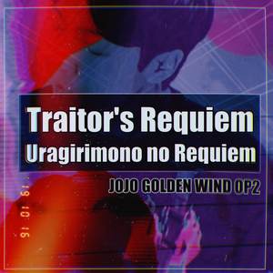 requiem / uragirimono no requiem (from "jojo golden wind