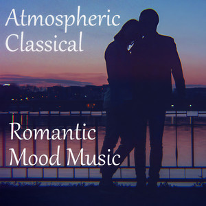 Atmospheric Classical Romantic Mood Music