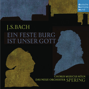 Bach: Ein feste Burg ist unser Gott (巴赫:坚固保障我们的上帝)