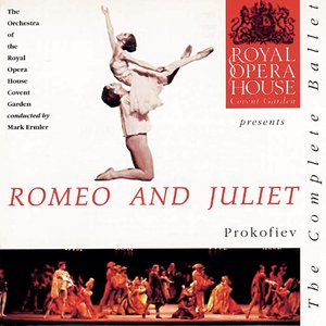 Prokofiev: Romeo & Juliet (普罗科菲耶夫:罗密欧与朱丽叶)
