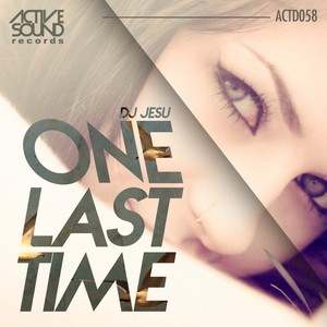 One Last Time (最后一次)