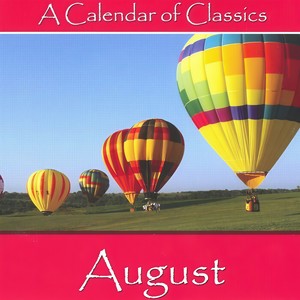 A Calendar Of Classics - August (经典音乐日历表 - 八月)