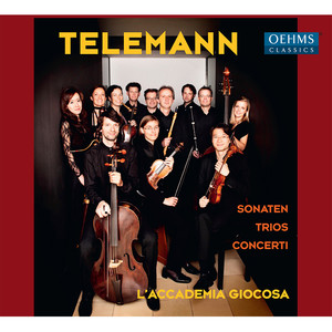 TELEMANN, G.P.: Sonatas and Concertos (L'Accademia Giocosa)