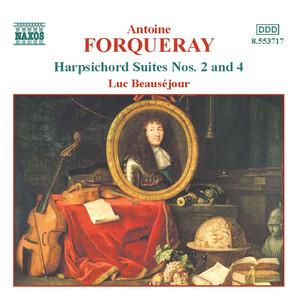 FORQUERAY: Harpsichord Suites Nos. 2 and 4