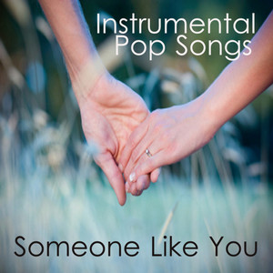 someone like you: instrumental pop songs