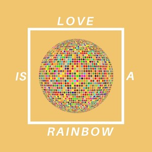 loveislove彩虹图片,loveislove彩虹 loveisarainbow