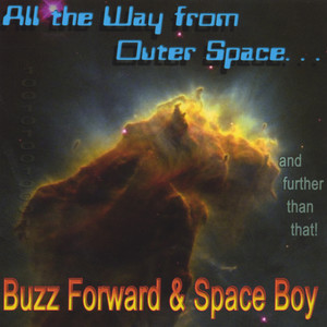 All The Way From Outer Space...
