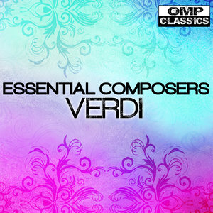 Essential Composers: Verdi (重要的作曲家:威尔第)