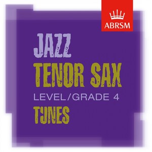 ABRSM Tenor Sax Tunes, Grade 4